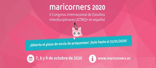 MariCorners 2020: II Congreso Internacional de Estudios Interdicisplinares LGTBIQ+ en español. Madrid