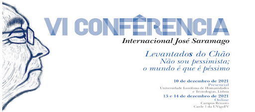 VI Conferência Internacional José Saramago. Lisboa y en línea