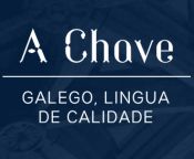 Ponse en marcha o proxecto “A Chave”, unha iniciativa que busca prestixiar a riqueza léxica e expresiva da lingua galega