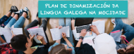 Presentación do Plan de dinamización da lingua galega na mocidade. Santiago de Compostela