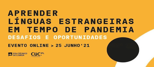 Aprender Línguas Estrangeiras em Tempos de Pandemia – desafios e oportunidades. En liña
