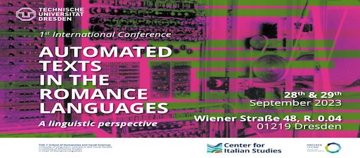 1st International Conference on “Automated texts In the ROMance languages” (Ai-ROM). Dresden (Alemaña)