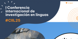 I Conferencia Internacional de Investigación en Linguas (CIIL25). Vigo