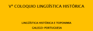 Vº Coloquio Lingüística Histórica. Santiago de Compostela