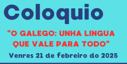 Coloquio O galego: unha lingua que vale para todo. Marín