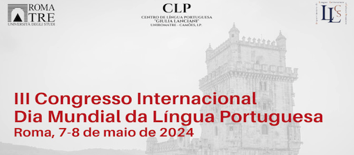 III Congresso Internacional «Dia Mundial da Língua Portuguesa». Roma, Italia
