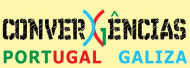 4º Semana de Convergências Portugal - Galicia. Padrón, Santiago de Compostela e Braga