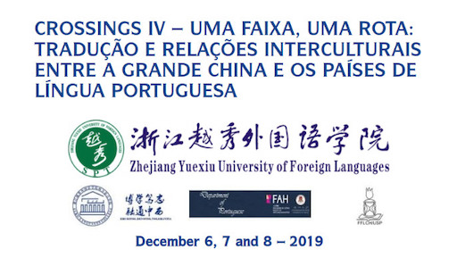  Crossings IV – Uma Faixa, Uma Rota: Tradução e Relações Interculturais entre a Grande China e os Países de Língua Portuguesa. Macau (China)