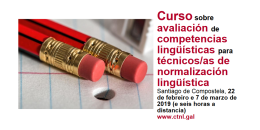 Curso sobre avaliación de competencias lingüísticas para técnicos/as de normalización lingüística. Santiago de Compostela
