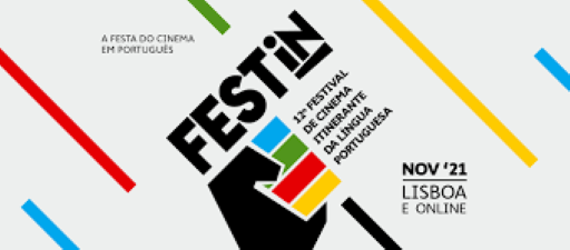 12º Festival de Cinema Itinerante da Língua Portuguesa (FESTin). Lisboa