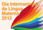 O mundo celebra o Día Internacional da Lingua Materna