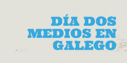Día dos Medios en Galego. A Coruña