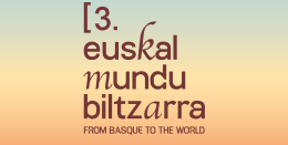 III Euskal Mundu Biltzarra – From Basque to the World. Bilbao
