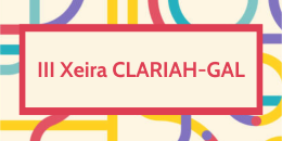 III Xeira CLARIAH-GAL. Santiago de Compostela