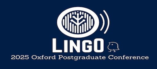 Oxford Postgraduate Conference in Linguistics. LingO 2025. Oxford (Reino Unido)