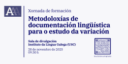 Metodoloxías de documentación lingüística para o estudo da variación. Santiago de Compostela