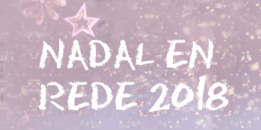 Nadal en Rede. Ourense, Vila de Cruces, Dumbría e Tordoia