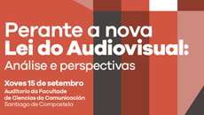 Perante a nova lei do audiovisual. Santiago de Compostela