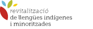 Primer Congrés Internacional sobre Revitalització de Llengües Indígenes i Minoritzades. Barcelona e Vic