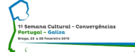 Primeira Semana Cultural-Convergências Portugal-Galiza. Braga (Portugal)