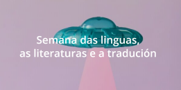Semana das linguas, as literaturas e a tradución. Vigo