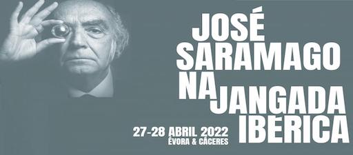 José Saramago na Jangada Ibérica. Évora-Cáceres
