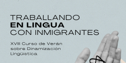 XVIII Curso de Verán sobre Dinamización Lingüística. Carballo