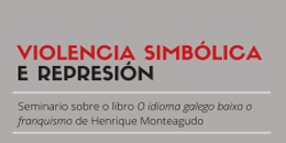 Seminario Violencia simbólica e represión. Santiago de Compostela