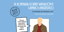 IV Xornada sobre variación e cambio lingüístico. Santiago de Compostela