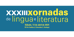 XXXIII Xornadas de Lingua e Literatura. Santiago de Compostela