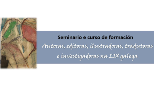 Comienza en el Ramón Piñeiro el curso ‘Autoras, editoras, ilustradoras, tradutoras e investigadoras na LIX galega’