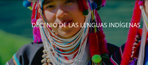 A Unesco decreta o lanzamento do Decenio Internacional das Linguas Indíxenas