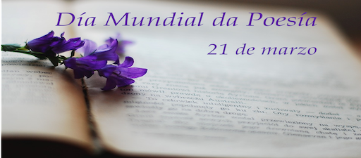 A humanidade celebra o Día Mundial da Poesía