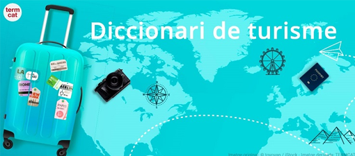 O Termcat publica un dicionario do turismo con 1200 termos en catalán acompañados das súas equivalencias en varias linguas