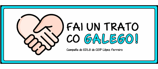O CEIP López Ferreiro organiza unha nova edición da campaña «Fai un trato co galego»
