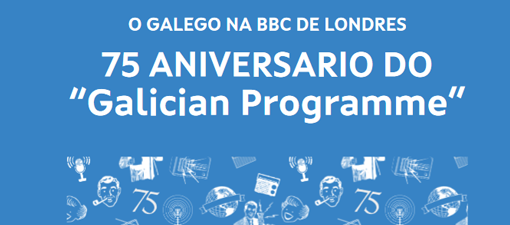 Conmemoración do 75 aniversario das emisións da BBC en lingua galega
