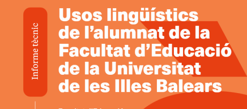 A Facultade de Educación da Universidade das Illas Baleares publica un informe sobre os usos lingüísticos do alumnado 