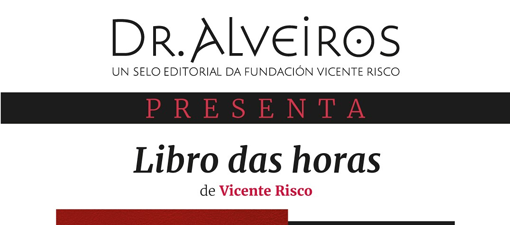 El Libro das Horas, de Vicente Risco, en gallego con el apoyo de la Xunta