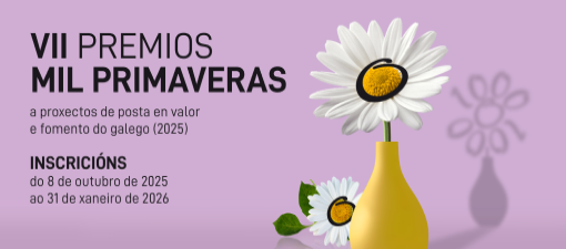 Convócase unha nova edición dos Premios Mil Primaveras destinados a recoñecer proxectos de fomento do galego