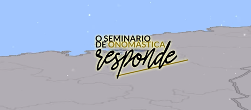 A serie 'O Seminario de Onomástica responde' explica a orixe e o significado de nove novos topónimos