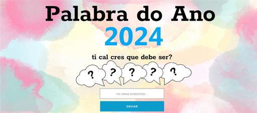 Comeza o proceso para escoller a Palabra do Ano 2024