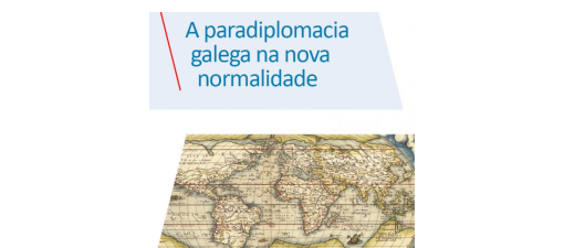 O XI informe ‘Nós no mundo’ aborda a acción exterior galega na nova normalidade 