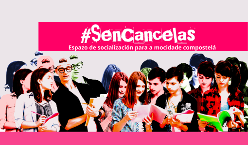 El Ayuntamiento de Santiago pone en marcha #SenCancelas, una iniciativa de socialización en gallego para la gente joven