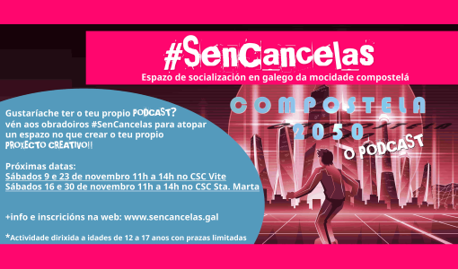 El Ayuntamiento de Santiago de Compostela presenta una nueva edición del programa de fomento del gallego #SenCancelas 
