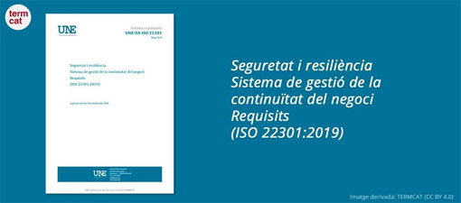Termcat publica a versión en catalán da norma ISO de continuidade do negocio