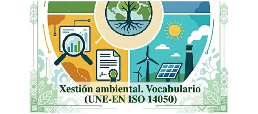 A Universidade de Santiago traduce ao galego a norma UNE de vocabulario da xestión ambiental
