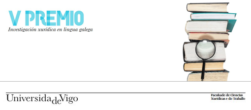 La Universidad de Vigo convoca el V Premio de Investigación Jurídica en Lengua Gallega