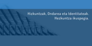 Lengua, patrimonio e identidades. Perspectiva educativa. Donostia